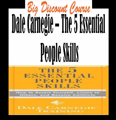 [10] Dale Carnegie – The 5 Essential People Skills - Bigdiscountcourse