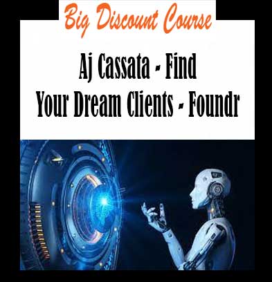 Aj Cassata - Find Your Dream Clients - Foundr