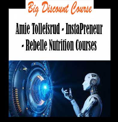 Amie Tollefsrud - InstaPreneur - Rebelle Nutrition Courses