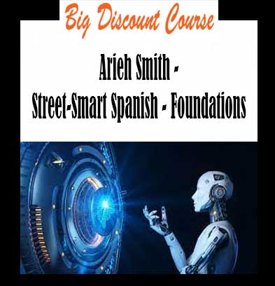 Arieh Smith - Street-Smart Spanish - Foundations