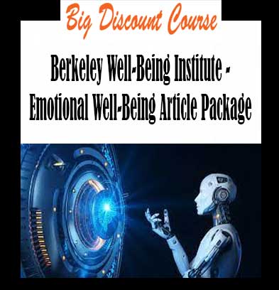 Berkeley Well-Being Institute - Emotional Well-Being Article Package