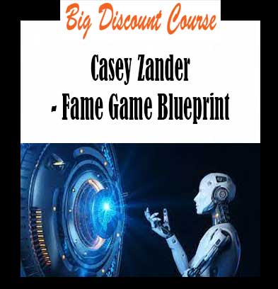 Casey Zander - Fame Game Blueprint