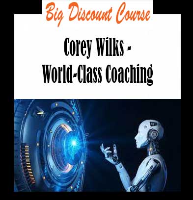 Corey Wilks - World-Class Coaching