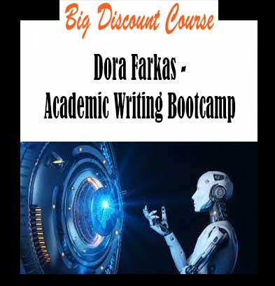 Dora Farkas - Academic Writing Bootcamp