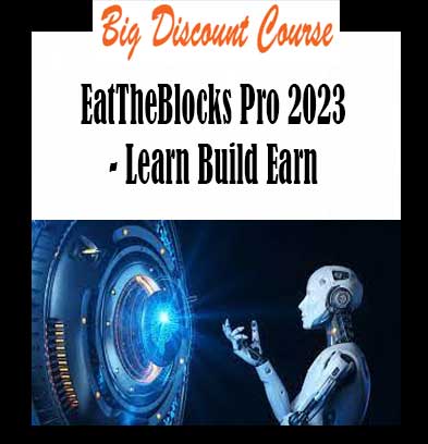 EatTheBlocks Pro 2023 - Learn Build Earn