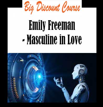 Emily Freeman - Masculine in Love