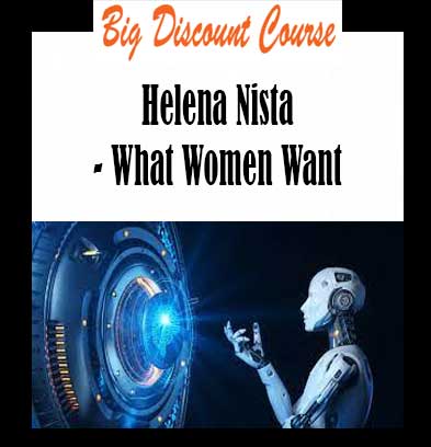 Helena Nista - What Women Want