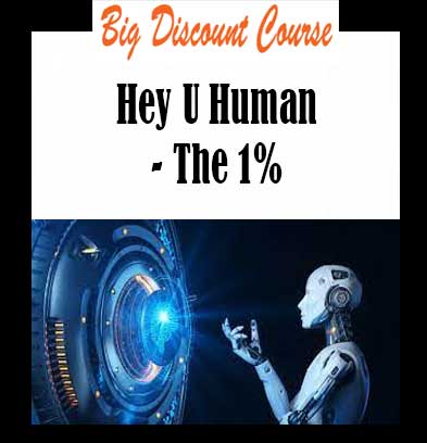 Hey U Human - The 1%