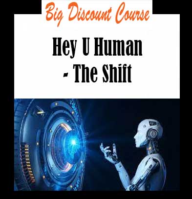 Hey U Human - The Shift