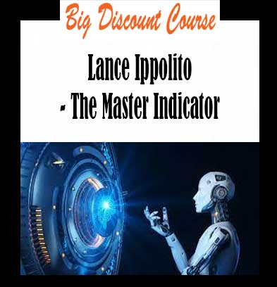Lance Ippolito - The Master Indicator
