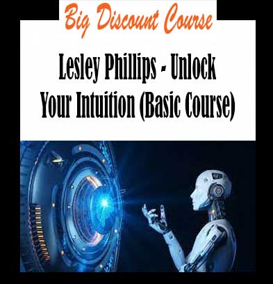 Lesley Phillips - Unlock Your Intuition (Basic Course)
