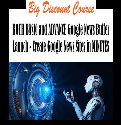Marc Zwygart - BOTH BASIC and ADVANCE Google News Buffer Launch - Create Google News Sites in MINUTES