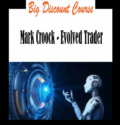 Mark Croock - Evolved Trader