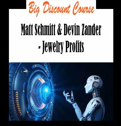 Matt Schmitt & Devin Zander - Jewelry Profits