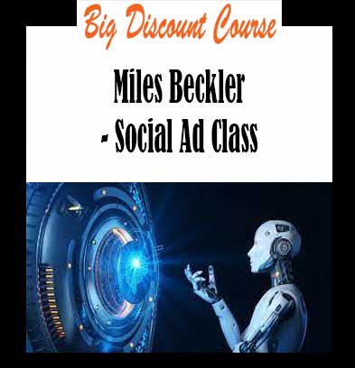 Miles Beckler - Social Ad Class