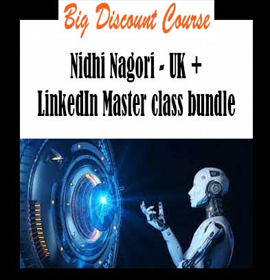 Nidhi Nagori - UK + LinkedIn Master class bundle