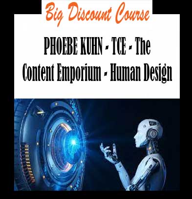 PHOEBE KUHN - TCE - The Content Emporium - Human Design