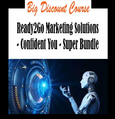 Ready2Go Marketing Solutions - Confident You - Super Bundle