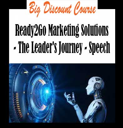 Ready2Go Marketing Solutions - The Leader's Journey - Speech