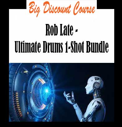 Rob Late - Ultimate Drums 1-Shot Bundle