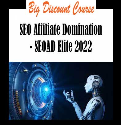 SEO Affiliate Domination - SEOAD Elite 2022