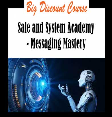 Sale and System Academy - Messaging Mastery