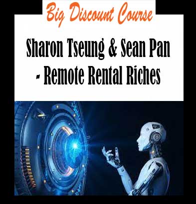 Sharon Tseung & Sean Pan - Remote Rental Riches