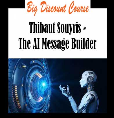 Thibaut Souyris - The AI Message Builder