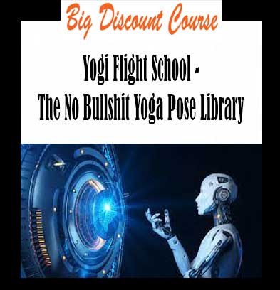 Yogi Flight School - The No Bullshit Yoga Pose Library