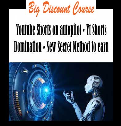 Youtube Shorts on autopilot - Yt Shorts Domination - New Secret Method to earn