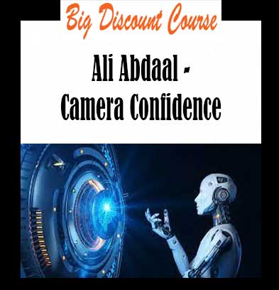 Ali Abdaal - Camera Confidence