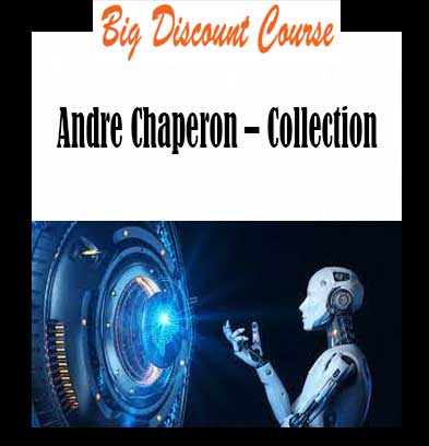 Andre Chaperon – Collection