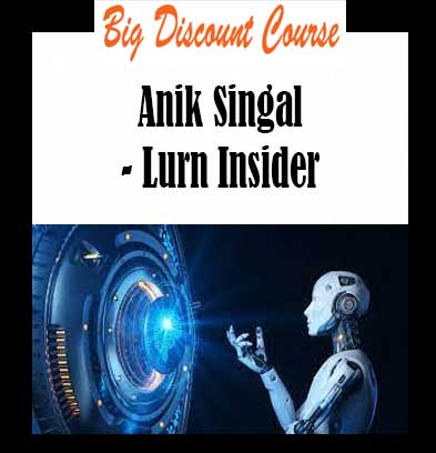 Anik Singal - Lurn Insider