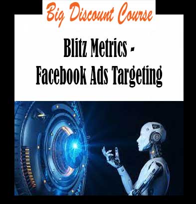 Blitz Metrics - Facebook Ads Targeting