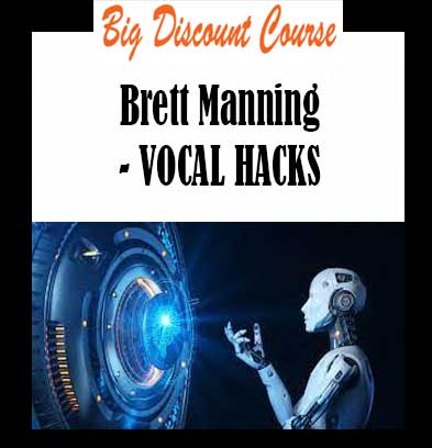 Brett Manning - VOCAL HACKS