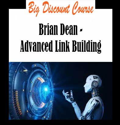 Brian Dean - Advanced Link Building