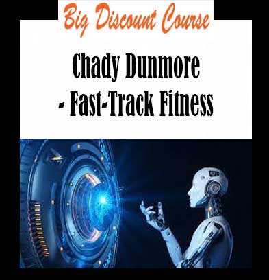 Chady Dunmore - Fast-Track Fitness