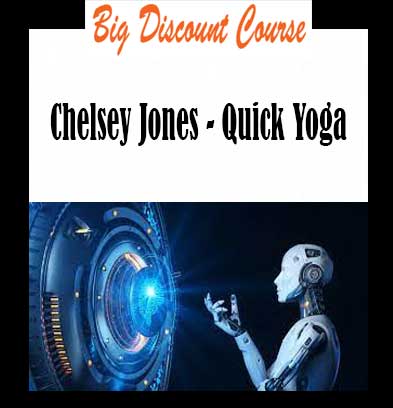 Chelsey Jones - Quick Yoga