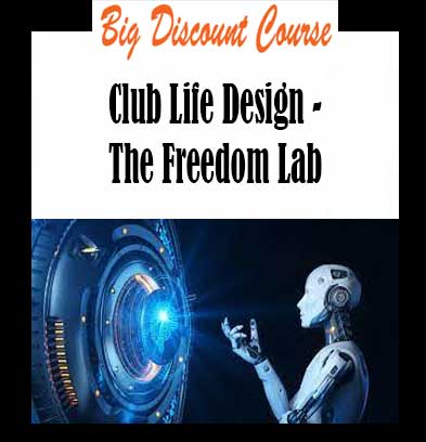 Club Life Design - The Freedom Lab