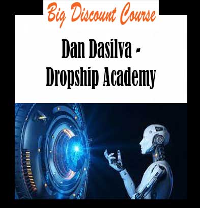 Dan Dasilva - Dropship Academy