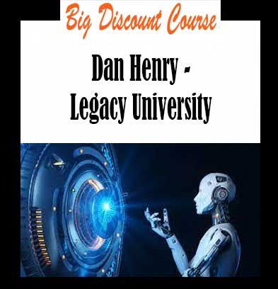 Dan Henry - Legacy University