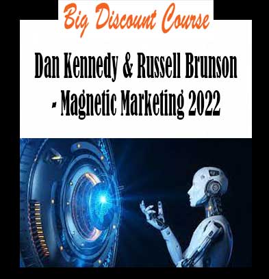 Dan Kennedy & Russell Brunson - Magnetic Marketing 2022