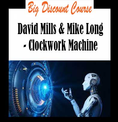 David Mills & Mike Long - Clockwork Machine