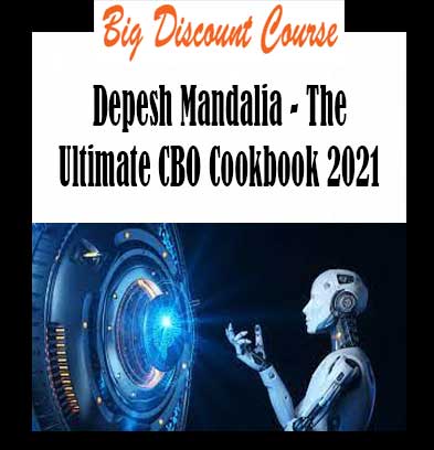 Depesh Mandalia - The Ultimate CBO Cookbook 2021