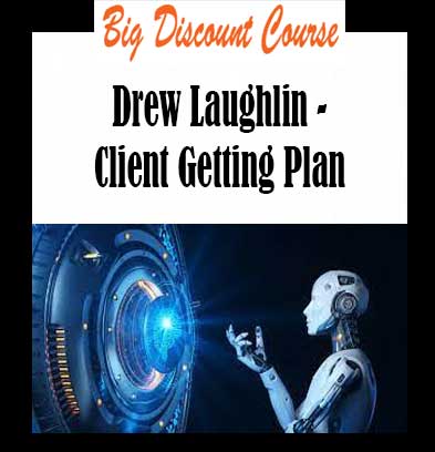 Drew Laughlin - Client Getting Plan