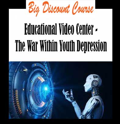 Educational Video Center - The War Within Youth Depression