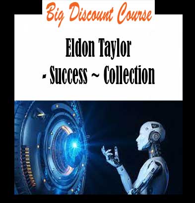 Eldon Taylor - Success ~ Collection