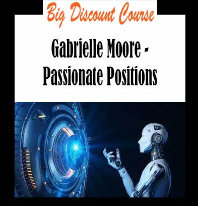 Gabrielle Moore - Passionate Positions