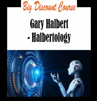 Gary Halbert - Halbertology