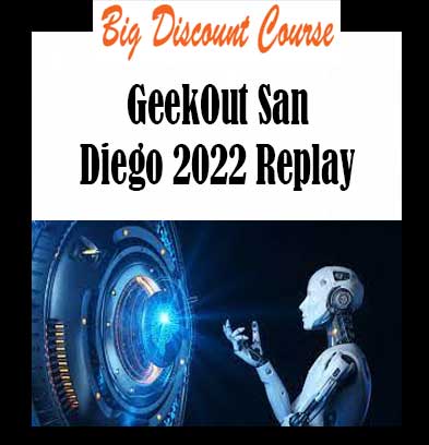 GeekOut San Diego 2022 Replay